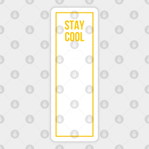 Stay cool everywhere Sticker by ShongyShop